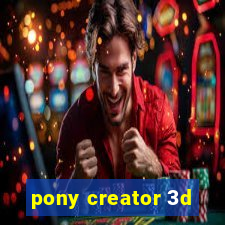 pony creator 3d